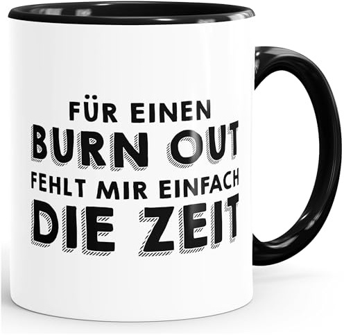 MoonWorks Büro-Tasse für einen Burn-Out fehlt mir einfach die Zeit Kaffee-Tasse Teetasse Keramiktasse Schwarz unisize