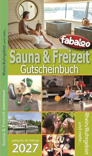 fabaloo Sauna & Freizeit Gutscheinbuch & Führer für RHEIN / RUHRGEBIET Niederrhein (gültig bis 28.02.2027) NRW Saunagutscheinbuch Freizeitgutscheinbuch (2 Gutscheine je Anbieter)