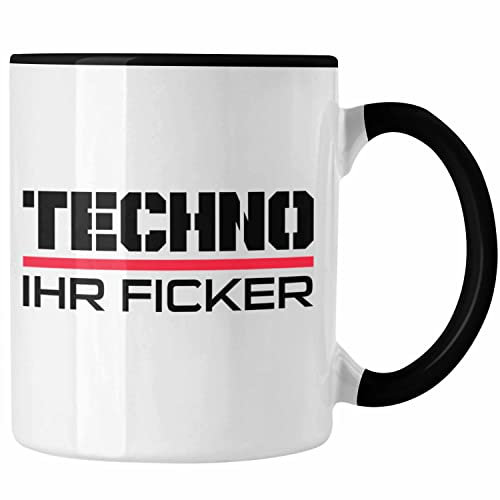 Trendation - Techno Ihr F**** Tasse Tekk HardTekk Raven Geschenk Techno Fans (Schwarz)