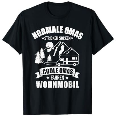 Coole Omas fahren Wohnmobil Spruch für Camping Oma T-Shirt