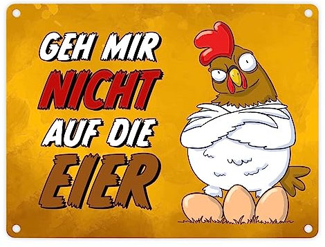 Geh mir nicht auf die Eier Metallschild in 15x20 cm mit genervtem Huhn als lustiges Bitte nicht stören-Schild für Zuhause gegen nervigen Besuch