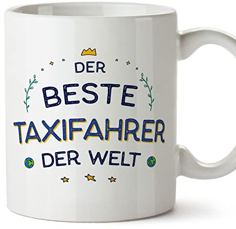 Mugffins Tassen/Becher mit Spruch für TAXIFAHRER - Auf Deutsch - Beste der Welt - 11 oz / 330 ml - originelles und lustiges Geschenk Mitarbeiter