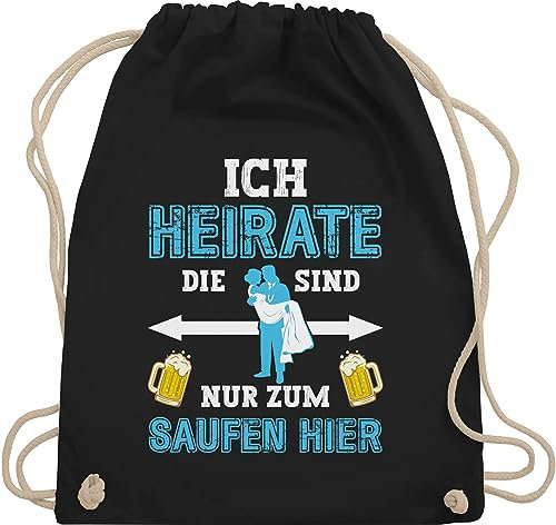 Shirtracer Turnbeutel Rucksack - JGA Junggesellenabschied Männer - Ich heirate die sind nur zum saufen hier - Unisize - Schwarz - bräutigam polter rucksäcke jungesellenabschied beutel outfit