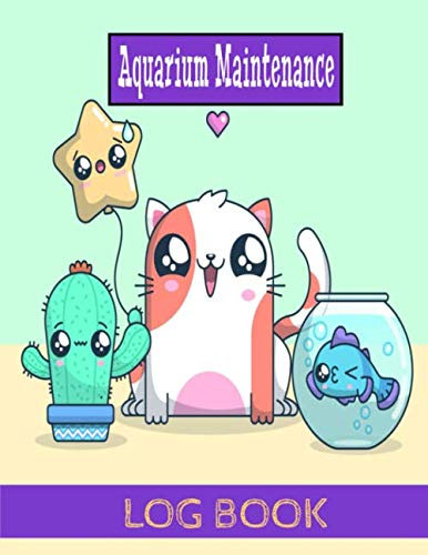 Aquarium Maintenance Log Book: Daily Feeding Supply Healthy Plant Inventory Journal