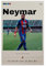 OGTDA Neymar Poster auf Leinwand, Wandkunst, Dekordruck, Gemälde für Wohnzimmer, Schlafzimmer, Dekoration, 30 x 45 cm