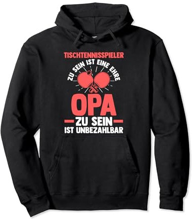 Tischtennisspieler und Opa zu sein Tischtennis Opa Pullover Hoodie