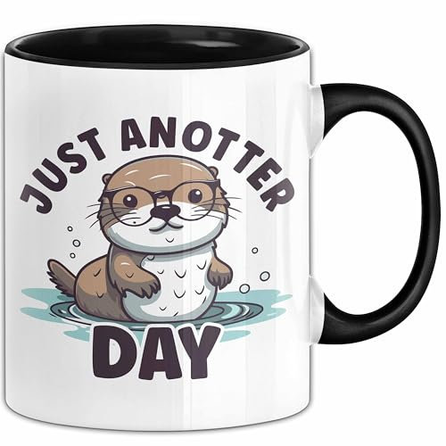 Otter-Liebhaber Tasse Geschenk Just Anotter Day Geschenkidee Becher (Schwarz)