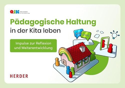 Pädagogische Haltung in der Kita leben: Impulse zur Reflexion und Weiterentwicklung