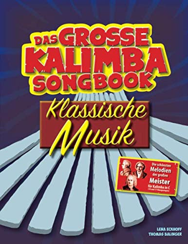 Das große Kalimba-Songbook: Klassische Musik (Das Kalimba Songbook)