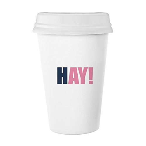 DIYthinker Hay Quote Schwarz Ermutigen Positives Hallo klassischer Becher weiße Keramik Keramik-Schale mit Deckel 350ml Geschenk Mehrfarbig