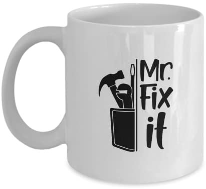 White Coffee Mug Mr. Fix It White Mug fathers Day Gift Lovers Gift To Dad Presents Gifts White Cool Coffee Mug