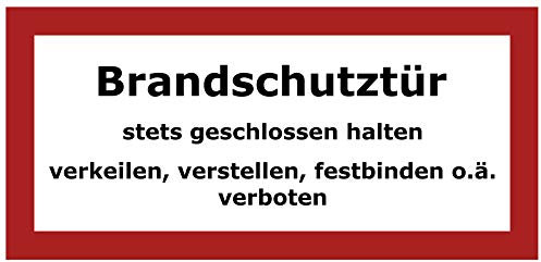 3 große Aufkleber Brandschutztür für Feuerschutzabschluss, 30 x 14 cm Schild, Hinweis, Hinweisaufkleber, stets geschlossen halten verkeilen verstellen verboten