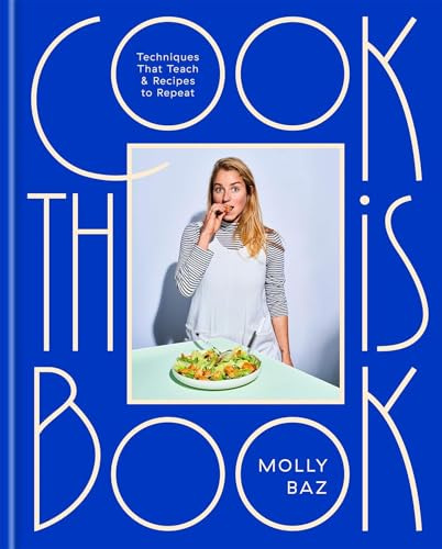 Cook This Book: Techniques That Teach and Recipes to Repeat
