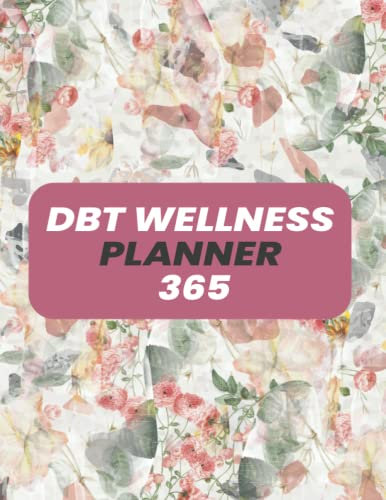 DBT wellness planner 365:: Daily Wellness Planner | Day Schedule Planning Worksheet | Self Care Routine