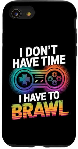 Hülle für iPhone SE (2020) / 7 / 8 Ich habe keine Zeit Ich muss Showdown Stars Brawl Funny Gamer