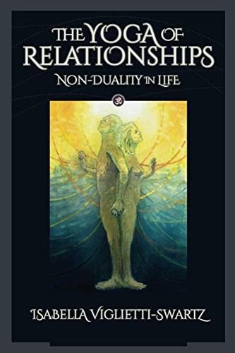 The Yoga of Relationships: Non-Duality in Life (English Edition)