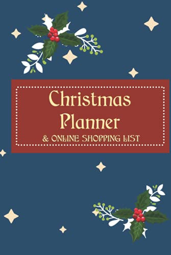 Christmas Planner & Online Shopping List: Planning Tracker (Diary Holiday Organizer / Greeting Cards Address Book Tracker / Budget /Menu planner with ... Ideas for Busy Mom, Teacher Assistant, ...