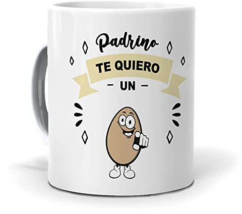 Taza Regalo Personalizado y Divertido Padrinos. Padrino te Quiero un Huevo. Cerámica AAA - 350 ml.