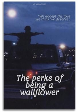 SAHDU I REWNRN The Perks of Being A Wallflower-Poster, ästhetische Wandkunst, dekoratives Gemälde, Poster, Dekoration, Vintage-Leinwand für Wohnzimmer, Schlafzimmer, 30 x 45 cm, ungerahmter Stil