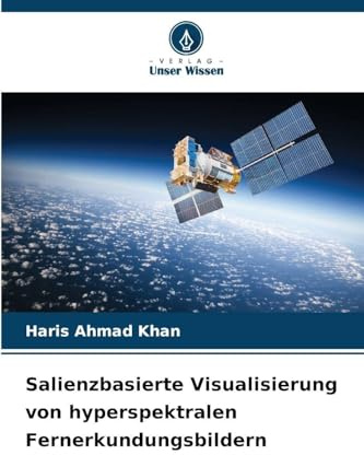 Salienzbasierte Visualisierung von hyperspektralen Fernerkundungsbildern