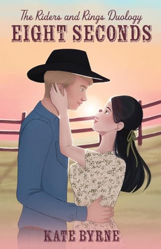 Eight Seconds (The Riders and Rings Duology, Band 1)