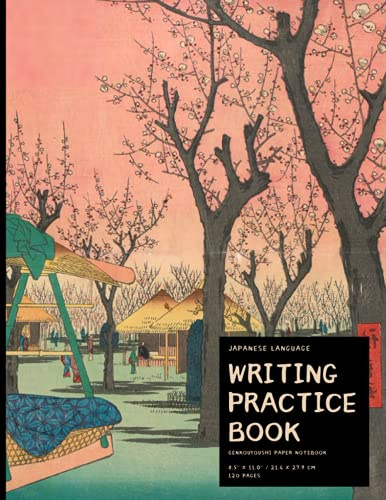 Genkouyoushi Notebook: Large Japanese Kanji Practice Notebook 8.5 x 11'' 120 Pages: For Japan Kanji Characters and Kana Scripts Practice