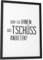Papierschmiede® Bilder Home Kunstdruck mit Rahmen A4 (21x30 cm) Spruch Poster Zuhause Schrift Bild Wanddeko in schwarz weiß, Sprüche für Wohnzimmer Büro Küche, Darf Ich Ihnen das Tschüss anbieten?