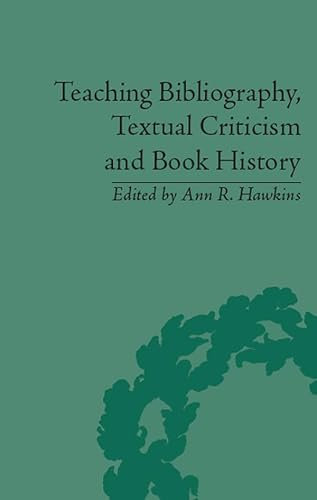 Teaching Bibliography, Textual Criticism and Book History