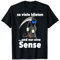 So viele Idioten ...und nur eine Sense - Sarkasmus Sense T-Shirt