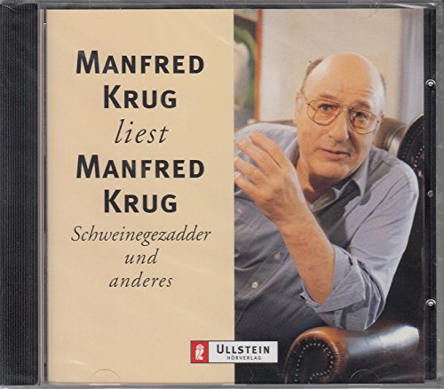 Manfred Krug liest Manfred Krug - Schweinegezadder und anderes [Hörbuch]