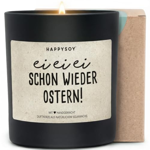 Ei ei ei schon wieder Ostern - Duftkerze mit Spruch als Geschenk zu Ostern, liebevolle Aufmerksamkeit für Freunde und Familie, Kerze im Glas mit blumigem Duft