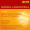 Wanda Landowska Edition // inkl. Scarlatti: Sonatas, Bach: Goldberg Variationen, Das Wohltemperierte Klavier, Mozart: Klavierkonzerte, Haydn: Klavierkonzert uvm.