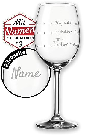 Leonardo Weinglas mit Gravur - Schlechter Tag, Guter Tag, Frag nicht - Lustige Wein Geschenke als originelles Geburtstagsgeschenk für Frauen, XL Rotweingläser & Weißweingläser graviert