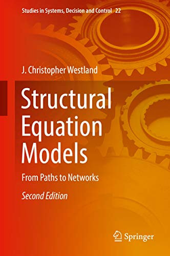 Structural Equation Models: From Paths to Networks (Studies in Systems, Decision and Control Book 22) (English Edition)