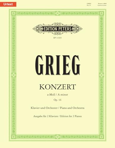 Grieg: Piano Concerto A minor Op. 16 (EP11435): for Piano and Orchestra (Edition Peters)