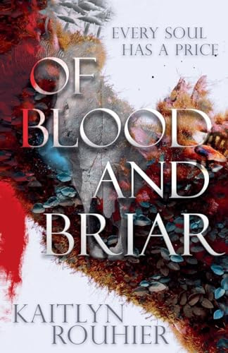 Of Blood and Briar (Briar Soul, Band 1)