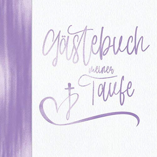 Gästebuch meiner Taufe: Lila für Mädchen I Vintage Kirche Taube Fisch Kreuz I Geschenkidee und Dekoration zur Konfirmation für Mädchen I Sprüche, ... Danksagung, Konfirmationsspruch