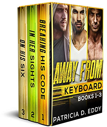 Away From Keyboard Volume 1: Breaking His Code, In Her Sights, On His Six (English Edition)
