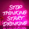 Looklight Stop Thinking Start Drinking Letrero de neón Letrero de barra de neón Letreros de neón LED rosas para decoración de bar para tiendas cafetería, hogar bar de cerveza fiesta restaurante