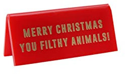 CGB Giftware | Red Acrylic Christmas Desk Sign ‘Merry Christmas You Filthy Animals’ | Humour Novelty | Secret Santa | Gift For Him Her | Made in the UK | GB06609