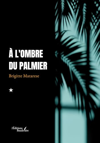 À l'ombre du palmier