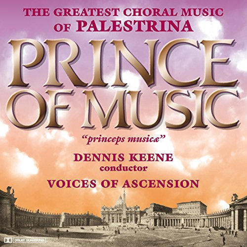 Palestrina: Prince of Music - Missa Papae Marcelli; Motets & Offertories
