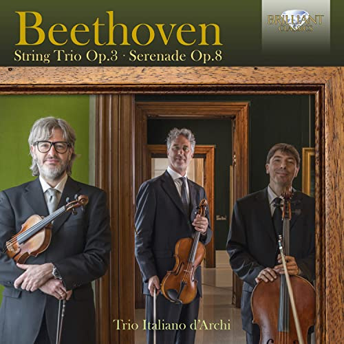 Beethoven: String Trio Op.3, Serenade Op.8