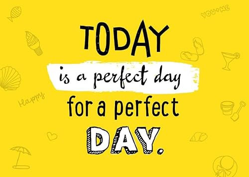 Motivations-Postkarte mit positivem Spruch, Gelb, Optimistische Botschaft, Today is a perfect day for a perfect day, Deko, Geschenkidee