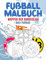 Fußball Malbuch WAPPEN der BUNDESLIGA: Ein Ausmalbuch Kinder und Erwachsene Fußballfans Großartig für kreative Mädchen und Jungen + Fußball Quiz