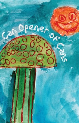 Can Opener of Cans (Cow Tipping Press)