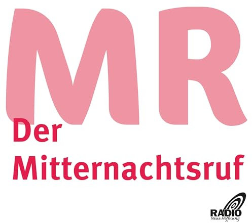 Radio neue Hoffnung - «Der Mitternachtsruf»
