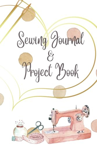 Sewing Journal & Project Planner