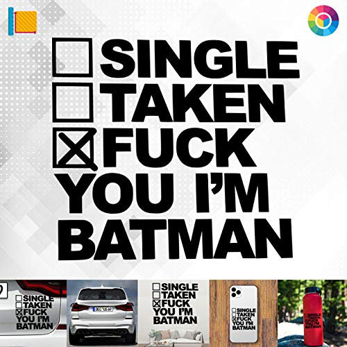 Decus Shop Single Taken Fuck You i am Batman 3088 // Sticker Aufkleber vers. Größe Farbe