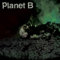 Planet B (Green/Black Swirl) [Vinyl LP]